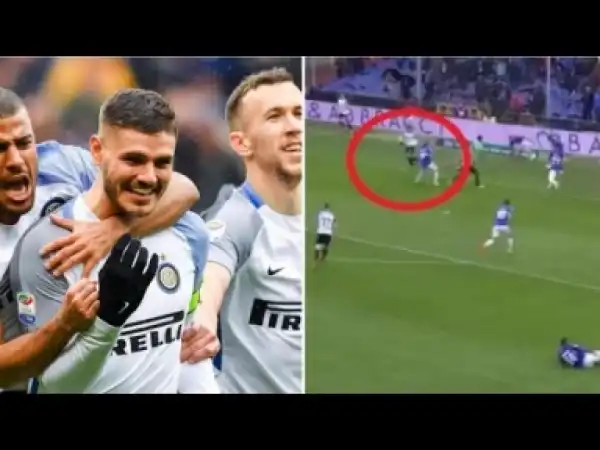 Video: Mauro Icardi Scores Brilliant Back-Hill In Four Goal Romp Against Sampdoria